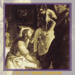 Rozmyślania na Wielki Czwartek